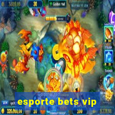 esporte bets vip